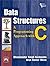 Data Structures : A Programming Approach With C