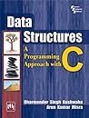 Data Structures : A Programming Approach With C