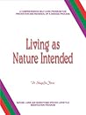 Living as Nature ...