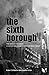 The Sixth Borough: The sear...