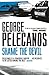 Shame the Devil by George P. Pelecanos Shame the Devil by George P. Pelecanos