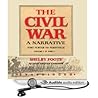 The Civil War, Vol. 1 by Shelby Foote