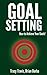 Goal Setting by Brian Burba
