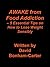 AWAKE from Food Addiction - 5 Essential Tips on How to Lose W... by David Bonham-Carter
