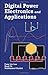 Digital Power Electronics and Applications