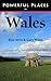 Powerful Places in Wales by Gary White