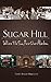 Sugar Hill: Where The Sun R...