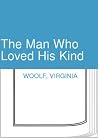 The Man Who Loved...