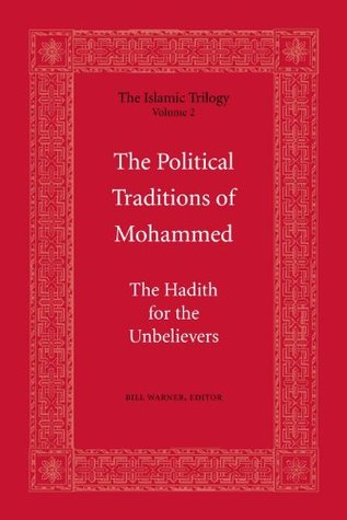 The Political Traditions of Mohammed (The Islamic Trilogy Book 2)