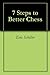 7 Steps to Better Chess