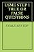 USME STEP 1 TRUE OR FALSE QUESTIONS