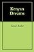 Kenyan Dreams by Sarah Baker