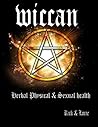 WICCAN Herbal Physical and Sexual Health