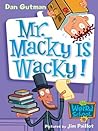 Book cover for Mr. Macky Is Wacky! (My Weird School, #15)