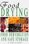 Food Drying: Food Dehydration and Safe Storage