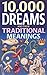 10,000 Dreams and Tradition...