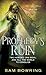 Prophecy's Ruin (Broken Well, #1)