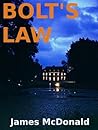 BOLT'S LAW: The Bolt Trilogy Part 1