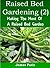 Raised Bed Gardening Planting Guide - Making The Most Of A Raised Bed Garden