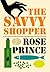 The Savvy Shopper: An Eye-Opening Guide to Quality Ingredients and Budget Cooking