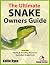The Ultimate Snake Owner Guide