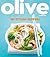 Olive: 101 Stylish Suppers (Olive Magazine)