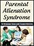 Parental Alienation Syndrome Checklist for Children: 10 Warning Signs and Characteristics