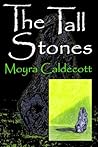 The Tall Stones: ...