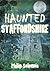 Haunted Staffordshire