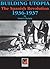 Building Utopia: The Spanish Revolution 1936 - 1937