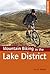 Mountain Biking in the Lake District (Cicerone Mountain Biking)