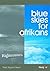 Blue Skies for Afrikans by Ifayomi Grant