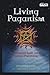 Living Paganism: An Advanced Guide for the Solitary Practitioner (Beyond 101)
