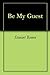 Be My Guest
