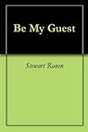 Be My Guest