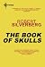 The Book Of Skulls (S.F. MASTERWORKS 50)