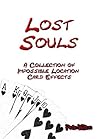 Lost Souls : A Collection of Impossible Location Card Effects