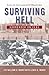 Surviving Hell by William D. Miner