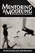 Mentoring and Modeling: Developing the Next Generation
