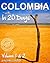 Colombia in 20 Days Volume 1 & 2 by Juan Pablo Gaviria