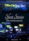 Bordellos and Brothels: Short Stories Laos, Thailand and Sarawak, Malaysia