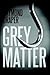 Grey Matter (Thomas & Grey Mysteries Book 3)