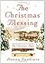 The Christmas Blessing by Donna VanLiere