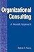 Organizational Consulting: A Gestalt Approach