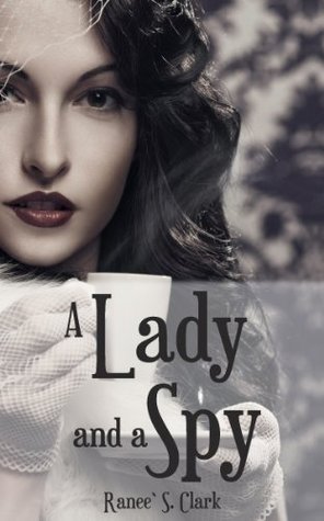 A Lady and a Spy (Kindle Edition)