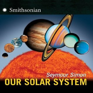Our Solar System: A Stunning Illustrated Space Book about Planets, Stars, and Astronomy for Children (Ages 6-10)