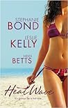 Heat Wave by Stephanie Bond