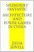 Splendidly Fantastic: Architecture and Power Games in China