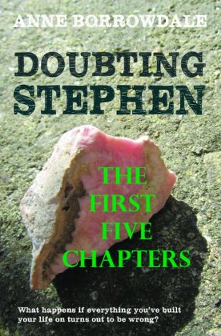 Doubting Stephen The First Five Chapters Anne Borrowdale Pdf Epub Fb2 Djvu Talking Book Mp3 Doc Zip Download Knew She Had Stephen First Doubting Chapters The Five Book