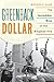Greenback Dollar: The Incre...